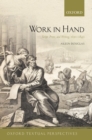 Work in Hand : Script, Print, and Writing, 1690-1840 - Book