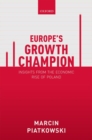 Europe's Growth Champion : Insights from the Economic Rise of Poland - Book