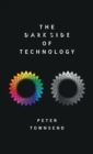 The Dark Side of Technology - Book
