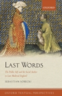 Last Words : The Public Self and the Social Author in Late Medieval England - Book