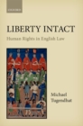 Liberty Intact : Human Rights in English Law - Book