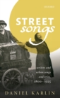 Street Songs : Writers and urban songs and cries, 1800-1925 - Book