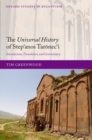 The Universal History of Step?anos Taronec?i : Introduction, Translation, and Commentary - Book