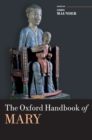 The Oxford Handbook of Mary - Book