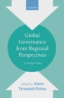 Global Governance from Regional Perspectives : A Critical View - Book
