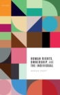 Human Rights, Ownership, and the Individual - Book