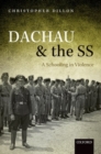 Dachau and the SS : A Schooling in Violence - Book