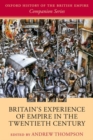 Britain's Experience of Empire in the Twentieth Century - Book