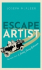 Escape Artist : The Nine Lives of Harry Perry Robinson - Book