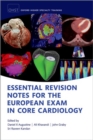 Essential Revision notes for the European Exam in Core Cardiology - Book