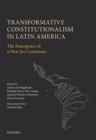 Transformative Constitutionalism in Latin America : The Emergence of a New Ius Commune - Book