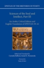 Sciences of the Soul and Intellect, Part III : An Arabic Critical Edition and English Translation of Epistles 39-41 - Book