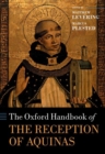 The Oxford Handbook of the Reception of Aquinas - Book