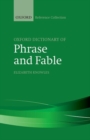 The Oxford Dictionary of Phrase and Fable - Book