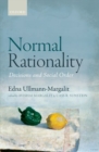 Normal Rationality : Decisions and Social Order - Book