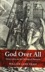 God Over All : Divine Aseity and the Challenge of Platonism - Book
