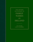 The Oxford Dictionary of Family Names of Ireland - Book