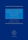 Drug and Device Product Liability Litigation Strategy - Book