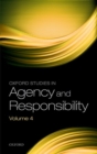 Oxford Studies in Agency and Responsibility Volume 4 - Book