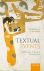 Textual Events : Performance and the Lyric in Early Greece - Book