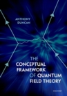The Conceptual Framework of Quantum Field Theory - Book