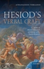 Hesiod's Verbal Craft : Studies in Hesiod's Conception of Language and its Ancient Reception - Book