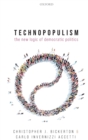 Technopopulism : The New Logic of Democratic Politics - Book