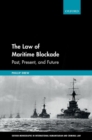 The Law of Maritime Blockade : Past, Present, and Future - Book