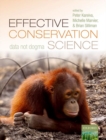 Effective Conservation Science : Data Not Dogma - Book