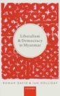 Liberalism and Democracy in Myanmar - Book