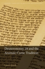 Deuteronomy 28 and the Aramaic Curse Tradition - Book