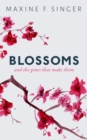 Blossoms : And the genes that make them - Book