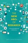The New ABCs of Research : Achieving Breakthrough Collaborations - Book