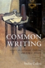 Common Writing : Essays on Literary Culture and Public Debate - Book