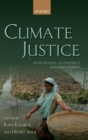 Climate Justice : Integrating Economics and Philosophy - Book