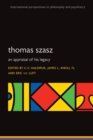 Thomas Szasz : An appraisal of his legacy - Book