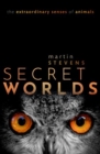 Secret Worlds : The extraordinary senses of animals - Book