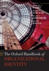 The Oxford Handbook of Organizational Identity - Book