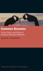 Common Enemies: Crime, Policy, and Politics in Australia-Indonesia Relations - Book