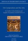On Composition and the Arts : An Arabic Critical Edition and English Translation of Epistles 6-8 - Book