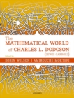 The Mathematical World of Charles L. Dodgson (Lewis Carroll) - Book