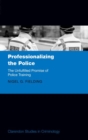 Professionalizing the Police : The Unfulfilled Promise of Police Training - Book