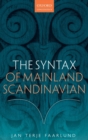 The Syntax of Mainland Scandinavian - Book