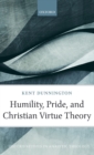 Humility, Pride, and Christian Virtue Theory - Book
