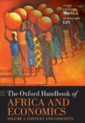The Oxford Handbook of Africa and Economics : Volume 1: Context and Concepts - Book
