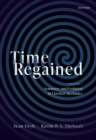 Time Regained : Volume 1: Symmetry and Evolution in Classical Mechanics - Book