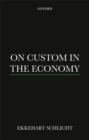 On Custom in the Economy - Book