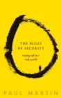 The Rules of Security : Staying Safe in a Risky World - Book