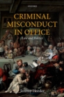 Criminal Misconduct in Office : Law and Politics - Book