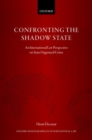 Confronting the Shadow State : An International Law Perspective on State Organized Crime - Book